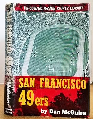 Immagine del venditore per SAN FRANCISCO 49ERS (THE COWARD MCCANN SPORTS LIBRARY) venduto da MARIE BOTTINI, BOOKSELLER