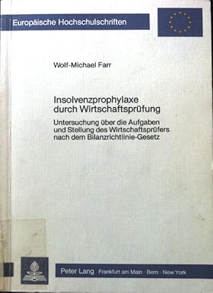 Seller image for Insolvenzprophylaxe durch Wirtschaftsprfung : Unters. ber d. Aufgaben u. Stellung d. Wirtschaftsprfers nach d. Bilanzrichtlinie-Gesetz. Europische Hochschulschriften / Reihe 2 / Rechtswissenschaft ; Bd. 537 for sale by books4less (Versandantiquariat Petra Gros GmbH & Co. KG)