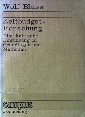 Zeitbudget-Forschung : e. krit. Einf. in Grundlagen u. Methoden. Campus ; Bd. 126.
