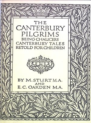 Seller image for The Canterbury Pilgrims Being Chaucer's Canterbury Tales Retold for Children. The Kings Treasures of Literature for sale by books4less (Versandantiquariat Petra Gros GmbH & Co. KG)
