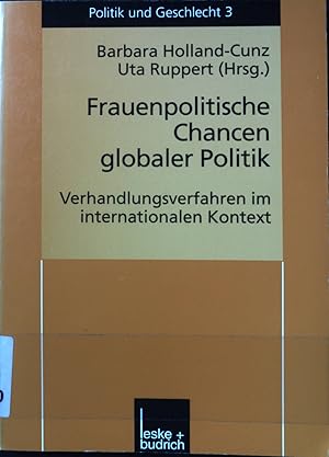 Bild des Verkufers fr Frauenpolitische Chancen globaler Politik : Verhandlungserfahrungen im internationalen Kontext. Politik und Geschlecht ; 3. zum Verkauf von books4less (Versandantiquariat Petra Gros GmbH & Co. KG)