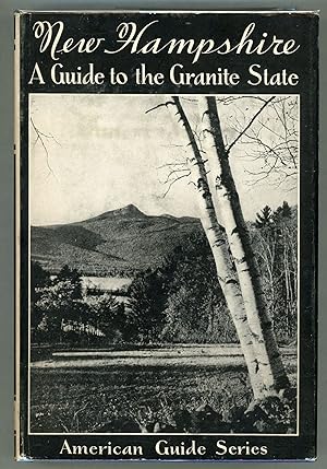 Imagen del vendedor de New Hampshire; A Guide to the Granite State a la venta por Evening Star Books, ABAA/ILAB