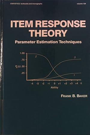 Image du vendeur pour Item Response Theory: Parameter Estimation Techniques. Statistics: Textbooks and Monographs, vol. 129 mis en vente par books4less (Versandantiquariat Petra Gros GmbH & Co. KG)