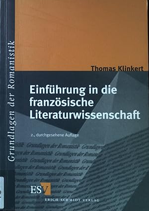 Bild des Verkufers fr Einfhrung in die franzsische Literaturwissenschaft. Grundlagen der Romanistik 21. zum Verkauf von books4less (Versandantiquariat Petra Gros GmbH & Co. KG)