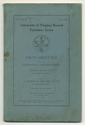 Bild des Verkufers fr Facts About Poe [in] University of Virginia Record Extension Series - Vol. X, No. 8, April 1926 zum Verkauf von Between the Covers-Rare Books, Inc. ABAA