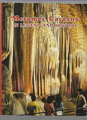 Image du vendeur pour Meramec Caverns in Legend and History mis en vente par K. L. Givens Books