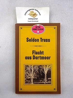 Flucht aus Dartmoor : Ein klassischer Kriminalroman. Deutsche Übersetzung von Hans Maeter. Hrsg. ...