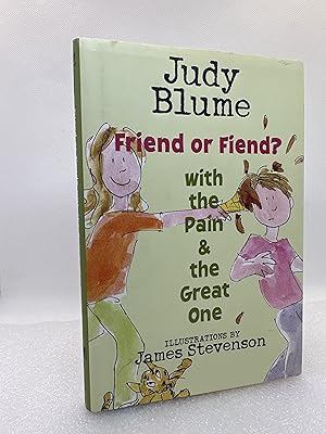 Seller image for Friend or Fiend? with the Pain and the Great One (First Edition) for sale by Dan Pope Books