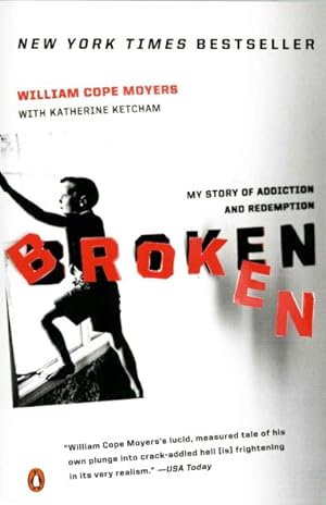 Seller image for Broken : My Story of Addiction and Redemption for sale by GreatBookPrices