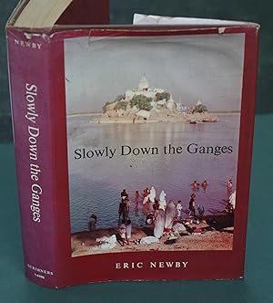 Seller image for Slowly Down the Ganges for sale by Possum Books