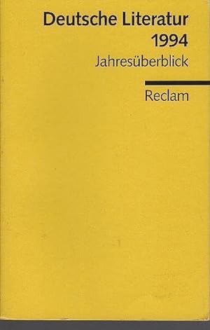Immagine del venditore per Deutsche Literatur; Teil: 1994. Reclams Universal-Bibliothek ; Nr. 8871 venduto da Schrmann und Kiewning GbR