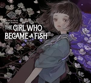 Bild des Verkufers fr Maiden's Bookshelf : The Girl Who Became a Fish zum Verkauf von GreatBookPrices