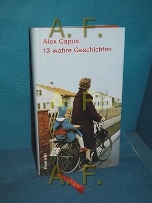 Seller image for 13 wahre Geschichten for sale by Antiquarische Fundgrube e.U.