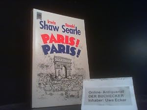 Bild des Verkufers fr Paris! Paris!. Irwin Shaw ; Ronald Searle. [Dt. bers. von Katharina Ronte] / Heyne-Bcher / 01 ; Nr. 5998 zum Verkauf von Der Buchecker