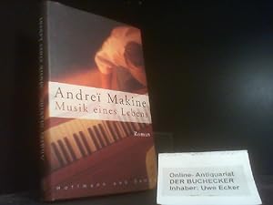 Bild des Verkufers fr Musik eines Lebens : Roman. Andrei Makine. Aus dem Franz. von Holger Fock und Sabine Mller zum Verkauf von Der Buchecker