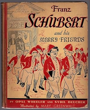 FRANZ SCHUBERT AND HIS MERRY FRIENDS