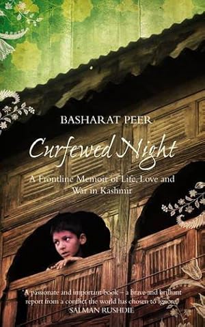 Bild des Verkufers fr Curfewed Night: A Frontline Memoir of Life, Love and War in Kashmir zum Verkauf von WeBuyBooks