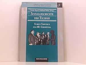 Seller image for Sozialgeschichte der Technik: Ulrich Troitzsch zum 60. Geburtstag (Cottbuser Studien zur Geschichte von Technik, Arbeit und Umwelt) Ulrich Troitzsch zum 60. Geburtstag for sale by Book Broker