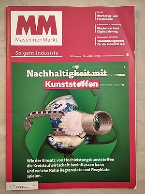 Bild des Verkufers fr MM MaschinenMarkt: So geht Industrie. Nachhaltigkeit mit Kunststoffen, Ausgabe Juni 2023. zum Verkauf von KULTur-Antiquariat