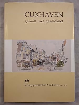 Cuxhaven gemalt und gezeichnet.