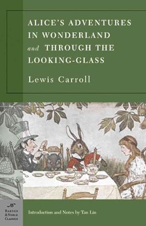 Image du vendeur pour Alice in Wonderland / Through the Looking Glass mis en vente par GreatBookPrices
