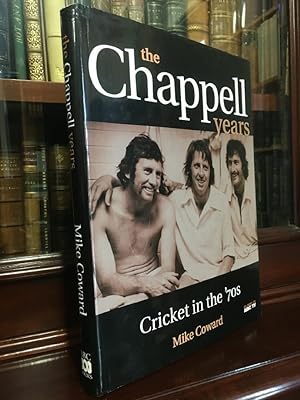 Seller image for The Chappell Years: Cricket in the '70s. for sale by Time Booksellers