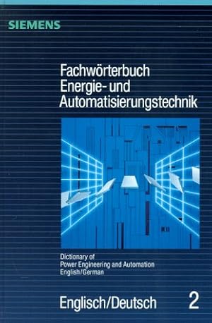 Immagine del venditore per Dictionary of Power Engineering and Automation: English/German/Fachworterbuch Energie-Und Automatisierungstechnik : Englisch/Deutsch (Fachwoerterbuch . of Power Engineering and Automation, Band 2) venduto da Gabis Bcherlager