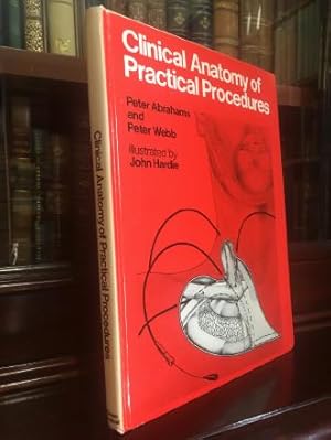 Seller image for Clinical Anatomy of Practical Procedures. Illustrated by John Hardie. for sale by Time Booksellers