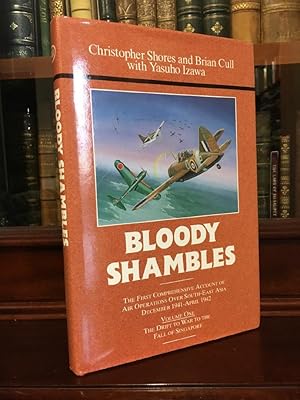 Immagine del venditore per Bloody Shambles; Volume One. The Drift To War To The Fall Of Singapore. venduto da Time Booksellers