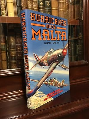 Immagine del venditore per Hurricanes Over Malta June 1940 - April 1942. venduto da Time Booksellers