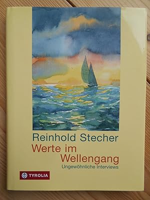 Bild des Verkufers fr Werte im Wellengang : ungewhnliche Interviews. Mit Aquarellen des Autors zum Verkauf von Antiquariat Rohde