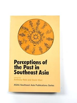 Bild des Verkufers fr Perceptions of the Past in Southeast Asia zum Verkauf von PsychoBabel & Skoob Books