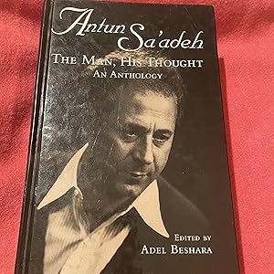 Seller image for Antun Sa'adeh: The Man, His Thought: An Anthology for sale by Blackwood Books