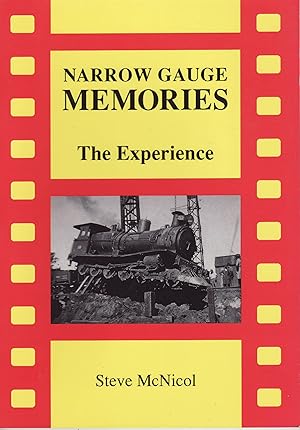 Seller image for Narrow Gauge Memories: The Experience S.A.R. for sale by Train World Pty Ltd