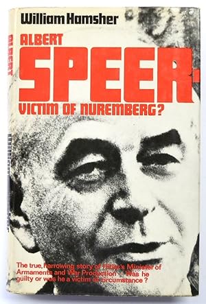 Bild des Verkufers fr Albert Speer - Victim of Nuremberg? zum Verkauf von PsychoBabel & Skoob Books