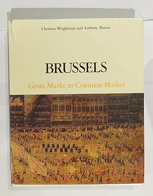 Seller image for Brussels: Grote Markt to Common Market for sale by St Marys Books And Prints