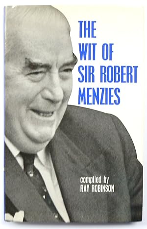 Imagen del vendedor de The Wit of Sir Robert Menzies a la venta por PsychoBabel & Skoob Books