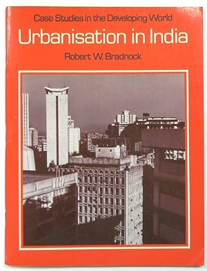 Bild des Verkufers fr Urbanisation in India: Case Studies in the Developing World zum Verkauf von PsychoBabel & Skoob Books