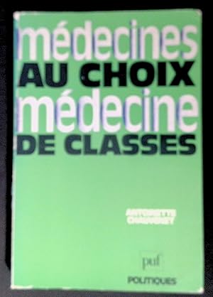 Seller image for Mdecines au choix Mdecine de classes for sale by LibrairieLaLettre2