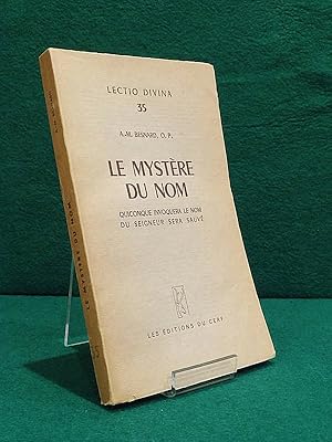 Seller image for Le Mystre du Nom. Quiconque invoquera le Nom du Seigneur sera sauv (Jol, 3,5). Coll.  Lectio Divina , 35 for sale by Librairie Pierre BRUNET