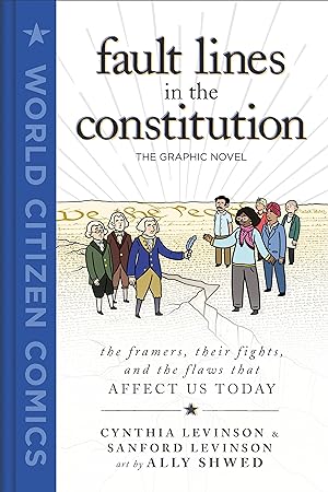Bild des Verkufers fr Fault Lines in the Constitution: The Graphic Novel: The Framers, Their Fights, and the Flaws That Affect Us Today zum Verkauf von moluna