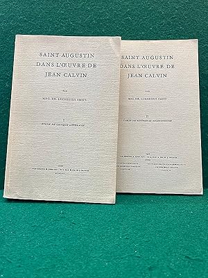 Seller image for Saint Augustin dans l'oeuvre de Jean Calvin. Tome I : tude de critique littraire. Tome II : Tables des rfrences augustiniennes. for sale by Librairie Pierre BRUNET