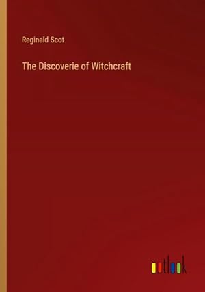 Seller image for The Discoverie of Witchcraft for sale by BuchWeltWeit Ludwig Meier e.K.