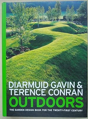 Image du vendeur pour Outdoors - The Garden design Book for the Twenty-First Century mis en vente par Mike Park Ltd