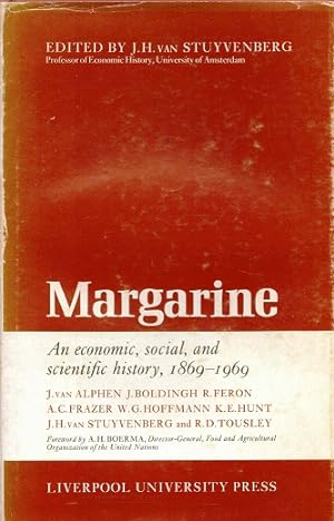 Margarine. An economic, social, and scientific, 1869-1969