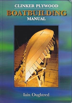 Immagine del venditore per CLINKER PLYWOOD BOATBUILDING MANUAL venduto da Jean-Louis Boglio Maritime Books