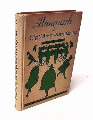 Bild des Verkufers fr Almanach der Tglichen Rundschau auf das Jahr 1922. Mit Buchschmuck von Karl Arnold. zum Verkauf von Antiquariat Dennis R. Plummer