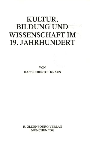 Bild des Verkufers fr Kultur, Bildung und Wissenschaft im 19. Jahrhundert von Hans-Christof Kraus zum Verkauf von avelibro OHG