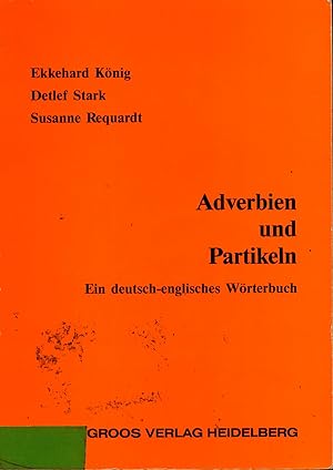 Seller image for Adverbien und Partikeln Ein deutsch-englisches Wrterbuch for sale by avelibro OHG