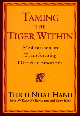 Imagen del vendedor de Taming the Tiger Within: Meditations on Transforming Difficult Emotions (Paperback or Softback) a la venta por BargainBookStores